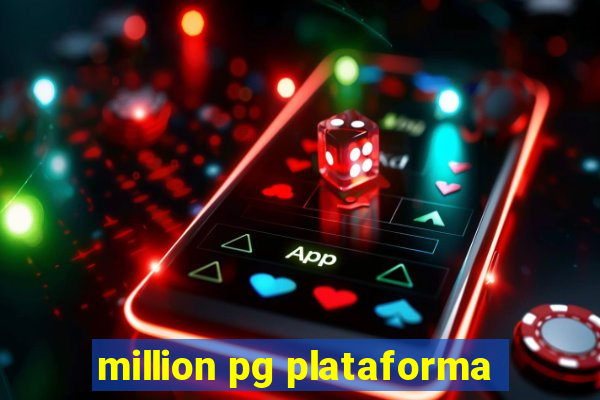 million pg plataforma